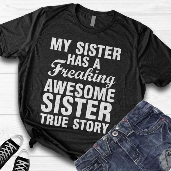 my sister has an awesome sister shirt