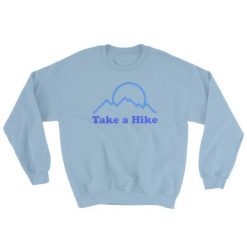 Take a Hike Sweatshirt AD01