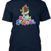 Back To The School T-shirt FD01
