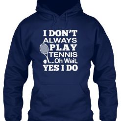 Always Tennis Hoodie ER01