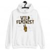 Wild Feminist Hoodie LI20AG0