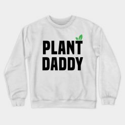 Plant Daddy Sweatshirt PU30MA1