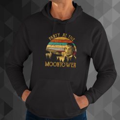 Party At The Moontower Dazed And Confused David Wooderson Matthew Mcconaughey Movies hoodie