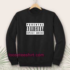 Parental Advisory Black Sweatshirt