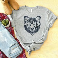 Mama Bear Shirt TPKJ1
